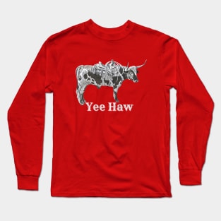 Yee Haw Long Sleeve T-Shirt